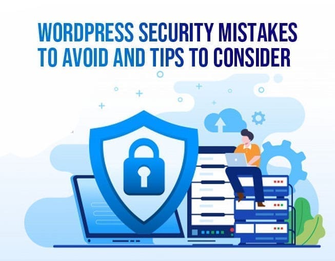 WordPress security mistakes